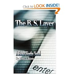 The B. S. Layer: A Blake Worthy Novel