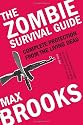 The Zombie Survival Guide: Complete Protection from the Living Dead