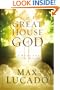 The Great House of God