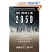 The World in 2050: Four Forces Shaping Civilization's Northern Future