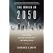 The World in 2050: Four Forces Shaping Civilization's Northern Future