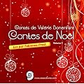 Les Contes de Val�rie Bonenfant : Volume 1 : Contes de No�l