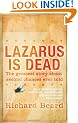 Lazarus Is Dead