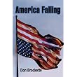 America Falling ~ Don E Brockette