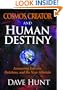 Cosmos, Creator and Human Destiny: Answering Darwin, Dawkins, and the New Atheists