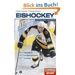 Eishockey verst�ndlich gemacht: Regeln, Ausr�stung, Stars