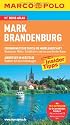 MARCO POLO Reiseführer Mark Brandenburg: Reisen mit Insider-Tipps. Mit Reiseatlas