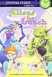 Aliens For Lunch (Stepping Stone, paper) by Spinner, Stephanie, Etra, Jonathan (1991) Paperback