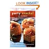 Party Snacks!: 50 Simple, Stylish Recipes to Make You a Popular Party Host (50 Series)