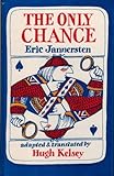 The only chance