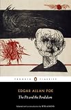 The Pit and the Pendulum: The Essential Poe