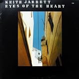 Eyes of the Heart--Keith Jarrett