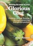 Making the Most of Your Glorious Glut...
