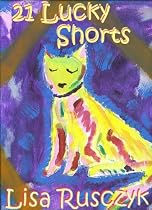Click to Download Free Kindle Book -> 21 Lucky Shorts