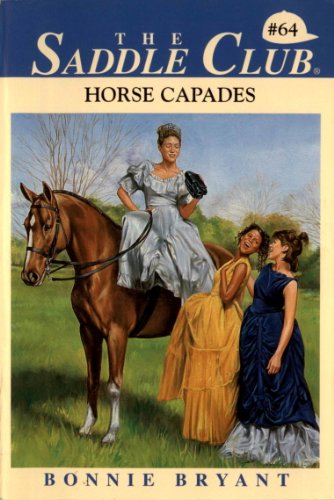 Horse Capades (Saddle Club series Book 64)