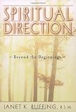 Spiritual Direction: Beyond the Beginnings