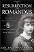 The Resurrection of the Romanovs
