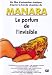 Le parfum de l'invisible [Edizione: Francia]