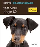 Test your dog's IQ : how clever is your canine?