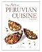 The Art of Peruvian Cuisine