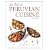The Art of Peruvian Cuisine