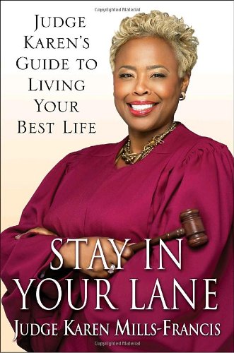 Stay in Your Lane: Judge Karen