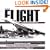 The Story of Flight: The Development of Aviation Through the Ages