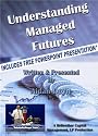 "Understanding Managed Futures" - An educational DVD.