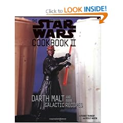 The Star Wars Darth Malt Cookbook: Darth Malt And More Galactic Recipes