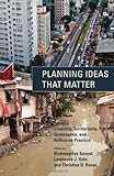 Planning ideas that matter : livability, territoriality, governance, and reflective practice