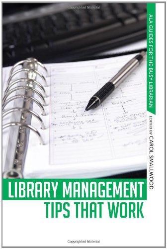 library management tips that work ala guides for the busy librarian