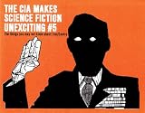 The CIA Makes Science Fiction Unexciting 5: Things You May Not Know About Iran/Contra