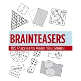 Brainteasers: 195 Puzzles to Keep You Sharp