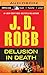 Delusion In Death (In Death Series, 35)
