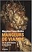 Mangeurs de viande : De la pr�histoire � nos jours