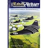 Kaiserfront 1949 Band 3: Unternehmen Donnerhallvon "Heinrich von Stahl"