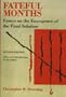 Fateful Months: Essays on the Emergence of the Final Solution
