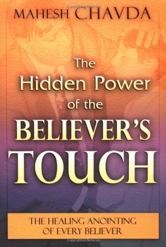Hidden Power of the Believer's Touch