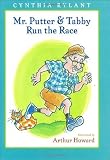 Mr. Putter & Tabby Run the Race [Hardcover] [2008] (Author) Cynthia Rylant, Arthur Howard