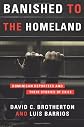 Banished to the Homeland: Dominican Deportees and Their Stories of Exile