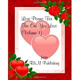 Love Poems for the One You Loveby R. &. M. Publishing