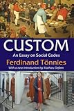 Custom : an essay on social codes