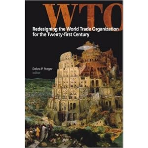 Redesigning the World Trade Organization for the Twenty-first Century (Studies in International Governance)