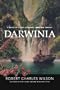 Darwinia: A Novel of a Very Different Twentieth Century