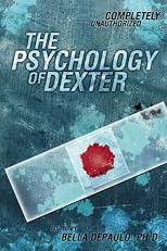 The Psychology of Dexter