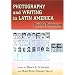Photography and Writing in Latin America: Double Exposures