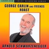 George Carlin Roasts Arnold Schwarzenegger