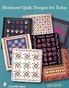 Heirloom Quilt Designs for Today