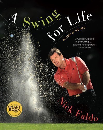 A Swing for Life of Nick Faldo on 08 November 2012, by Nick Faldo; Richard Simmons;