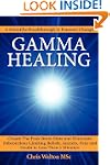 Gamma Healing: Eliminate Subconscious...